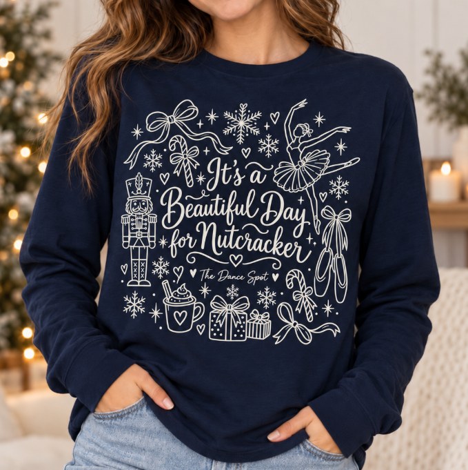 Navy Nutcracker long-sleeve t-shirt with the “It’s a Beautiful Day for Nutcracker” design